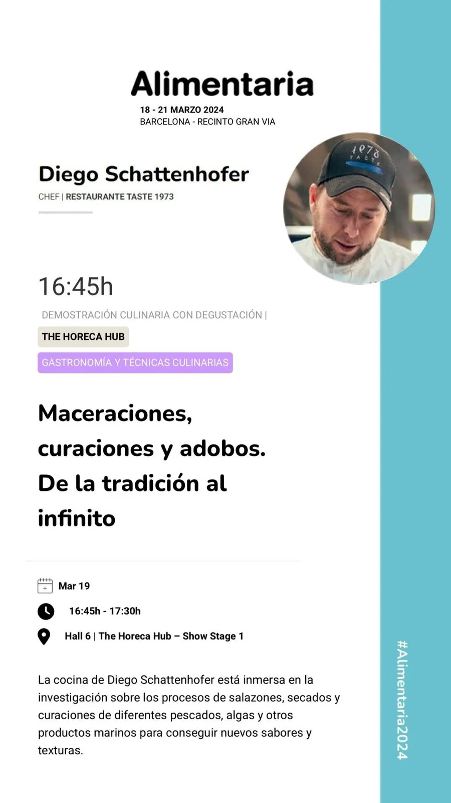 Programme listing for Alimentaria Barcelona 2024 with Diego Schattenhofer's culinary demonstration "Macerations, Curing and Marinades. From Tradition to Infinity" at The Horeca Hub